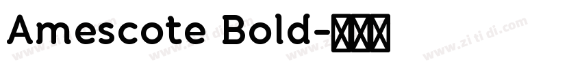 Amescote Bold字体转换